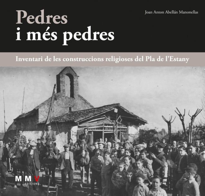 Pedres i més més pedres. Inventari construccions religioses del Pla de l'Estany