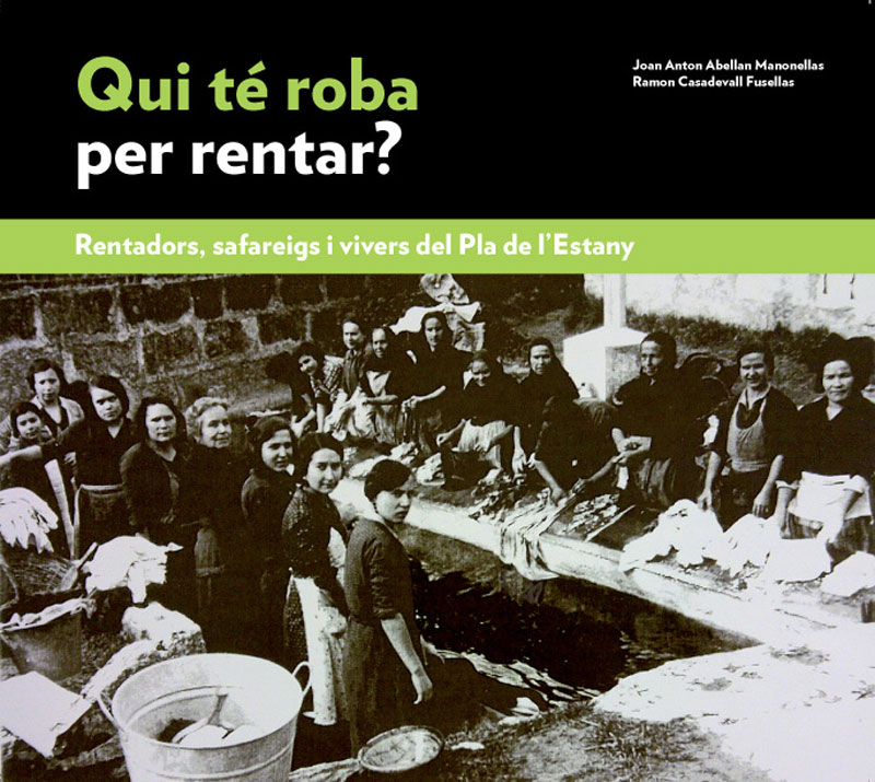 Qui té roba per rentar? Rentadors, safareigs i vivers del Pla de l’Estany