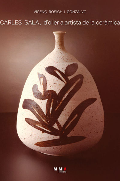 Carles Sala. D'oller a artista de la ceràmica